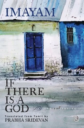 If There Is a God and Other Stories